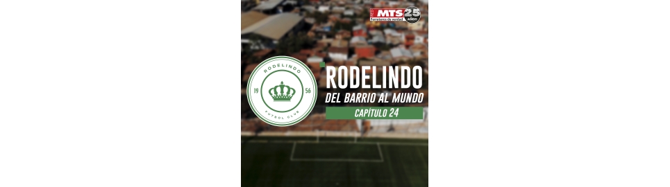 Rodelindo Román: del barrio al mundo | Capítulo 24